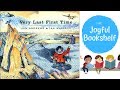 ❄️ The Very Last First Time ❄️| Read Aloud for Kids! | Calming Bedtime Stories!