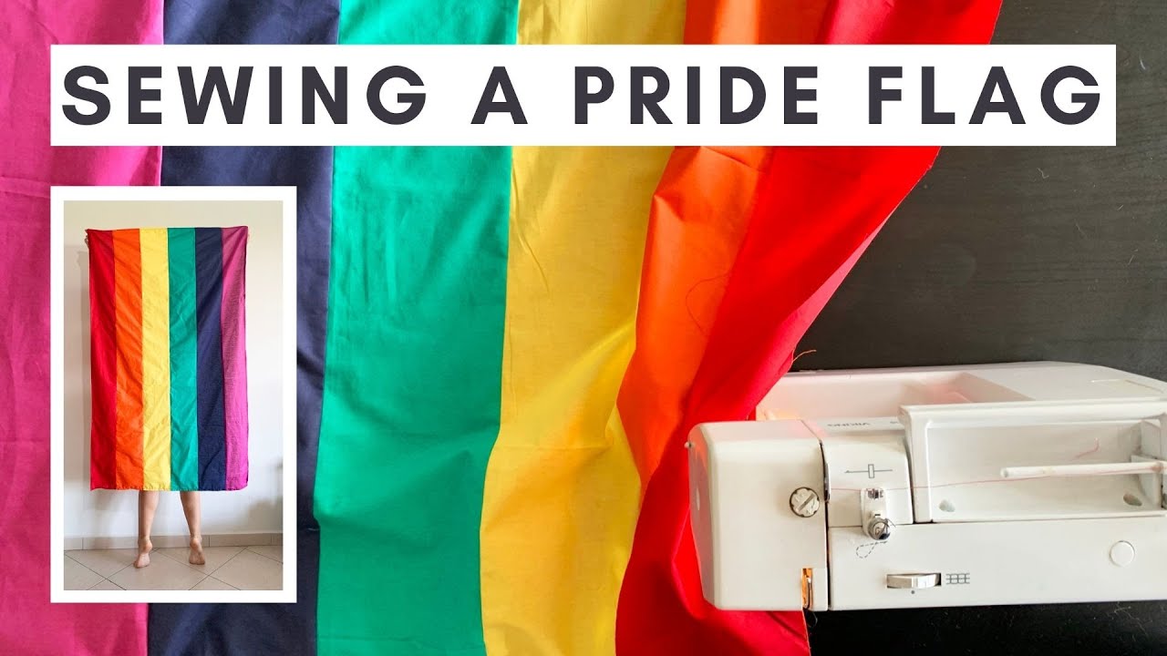 SEWING a Pride Flag 🏳️‍🌈 Celebrating #PrideMonth2021