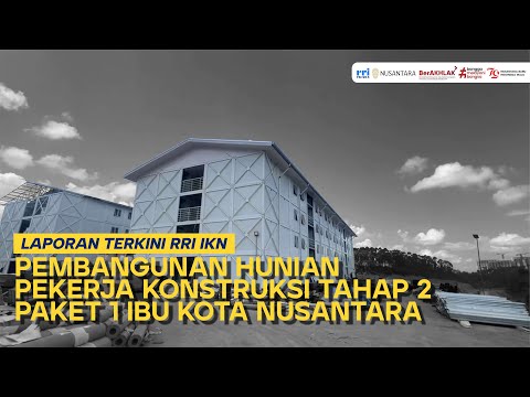 LAPORAN TERKINI  - Pembangunan HPK 2 Paket 1