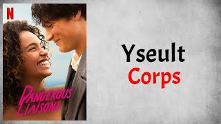 Yseult - Corps (Audio) (From Dangerous Liaisons)