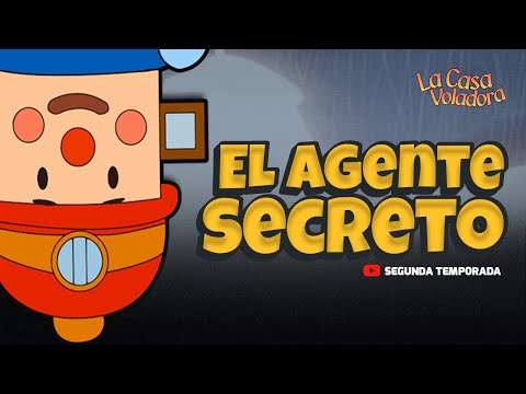 Superlibro │ Casa Voladora │El Agente Secreto │ Episodio 36
