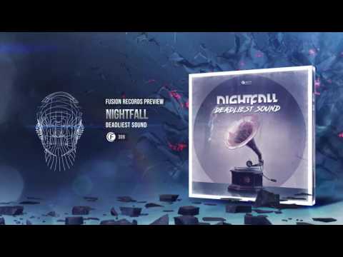 Nightfall - Deadliest Sound [Fusion 309]