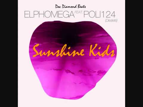 Elphomega Ft. Poli124 (Dedeté) - SUNSHINE KIDS - Prod. Doc Diamond