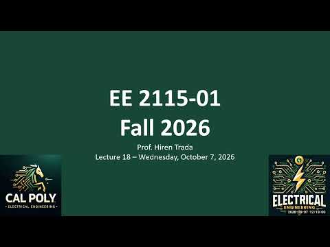 EE 2115-01 - Lec 18 - 2026_10_07