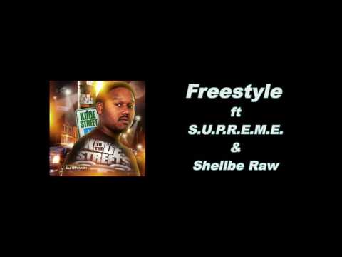 Kode Street- Freestyle ft. S.U.P.R.E.M.E. and Shellbe Raw [Official Audio]