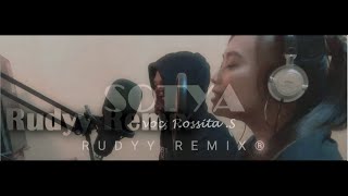 Download lagu SOTYA REMIX DUT'Z VERSION By ROSSITA. S (Rudyy Remix) [SBD] mp3