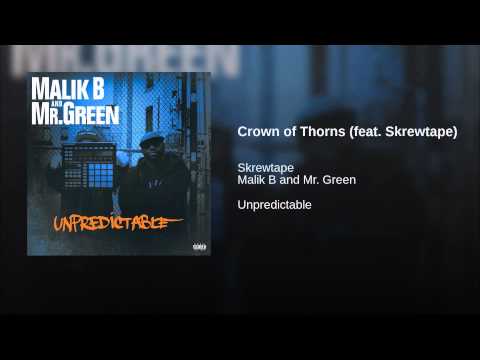 Malik B and Mr Green - Crown of Thorns (feat. Skrewtape)