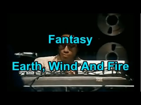 Earth Wind & Fire - Fantasy Lyrics