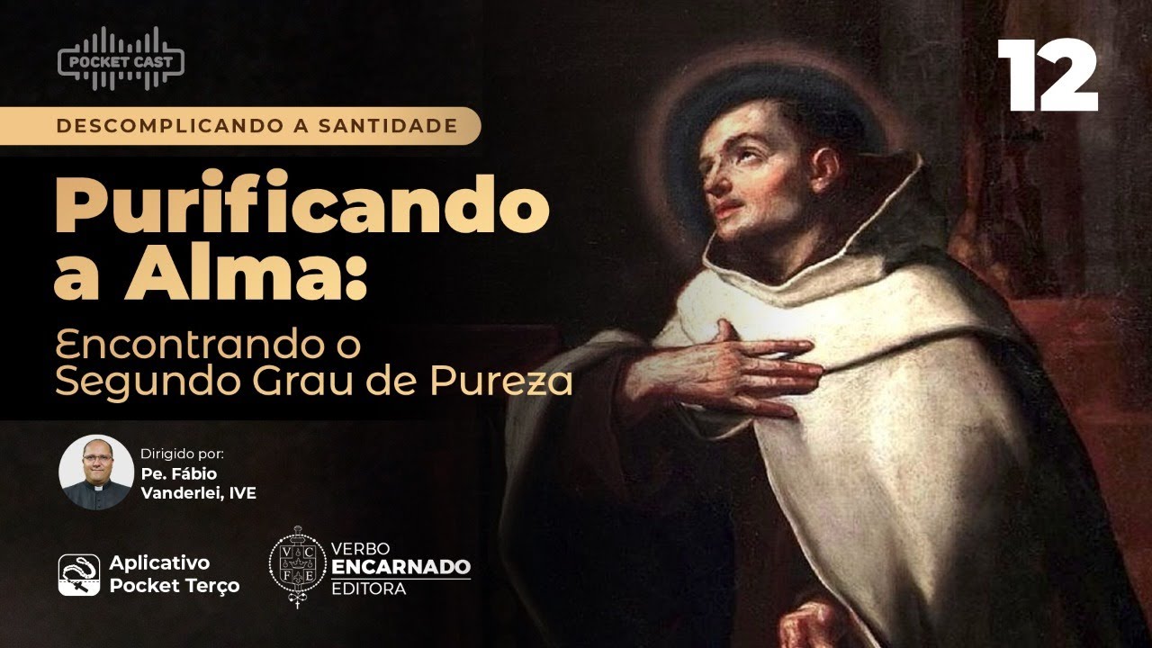 Purificando a Alma: Encontrando o Segundo Grau de Pureza | Pocket Cast 12