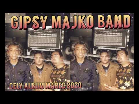 Gipsy Majko Band   Cely Album 2020 Marec