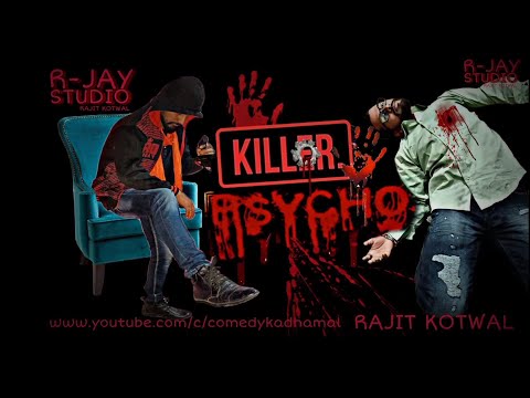 RAJIT KOTWAL Phycho Kill...