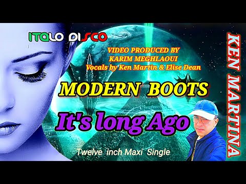 MODERN BOOTS - IT'S LONG AGO New Version 2023 MaxItalo eurodisco - Italodisco Vocals by ken Martina