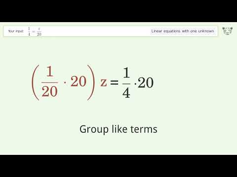 Linear equation with one unknown: Solve 1/4=z/20 step-by-step solution