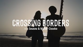 Sousou &amp; Maher Cissoko: A Love Story Through Kora Music