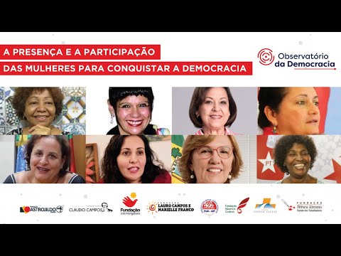 #aovivo​ | A presença e a participação das mulheres para conquistar a democracia