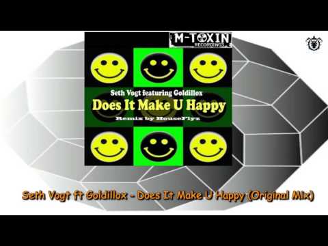 Seth Vogt ft Goldillox - Does It Make U Happy (Original Mix) ~ M Toxin Recordings2014