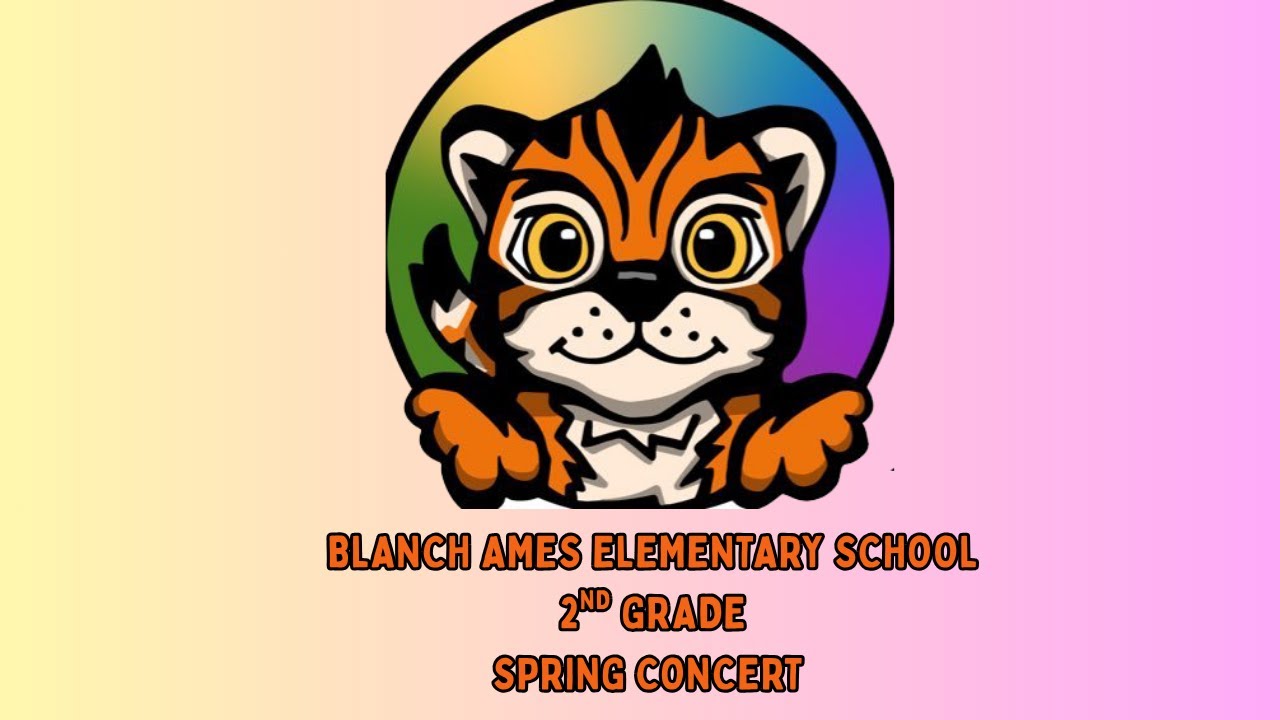 Blanche Ames Elementary School 2nd Grade Spring Concert 6/02/25