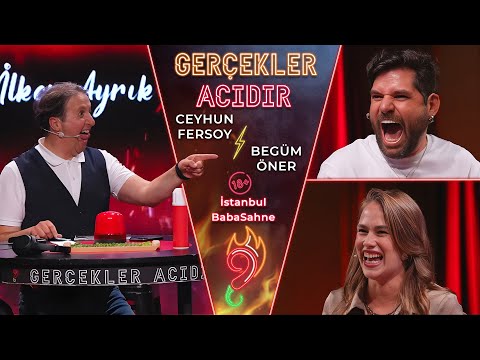 İlker Ayrık ile Gerçekler Acıdır | Begüm Öner ve Ceyhun Fersoy | Sezon 2 Bölüm 19 | BabaSahne