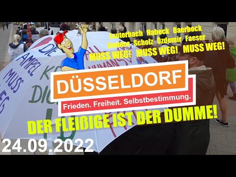 DEMO in DÜSSELDORF am 24.09.2022 | Der Fleißige ist der Dumme! | Frieden. Freiheit. #Mutwinter