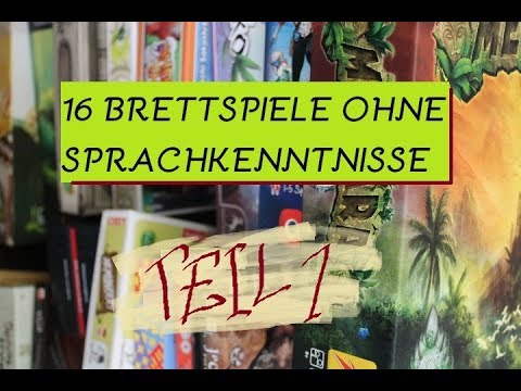 16 BRETTSPIELE OHNE SPRACHKENNTNISSE Teil 1