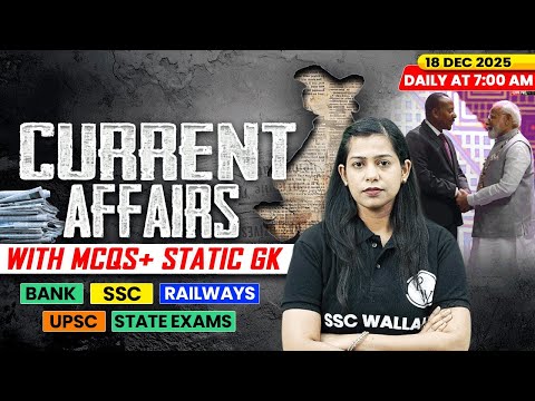 Current Affairs Today | 18 December Current Affairs 2025 | Daily Current Affairs | By Krati Mam