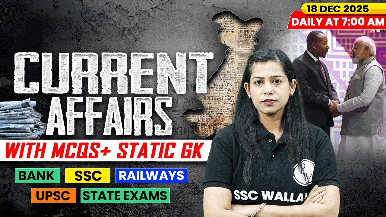 Current Affairs Today | 18 December Current Affairs 2025 | Daily Current Affairs | By Krati Mam