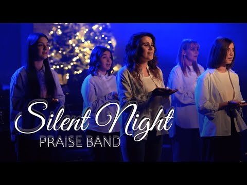 Тихая ніч, дивная ніч | Silent Night – Hillsong (cover) | Різдвяні пісні - PRAISE BAND