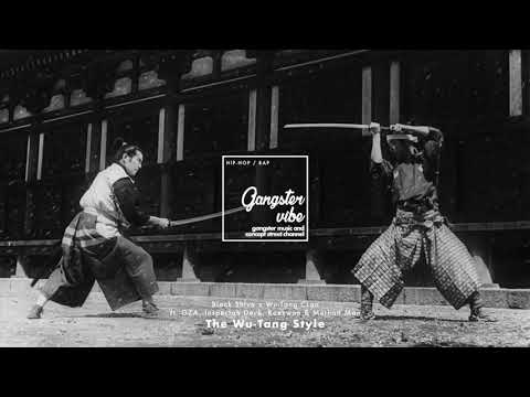 Black Shiva x Wu Tang Clan   The Wu Tang Style ft  GZA, Inspectah Deck, Raekwon & Method Man