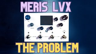 Video thumbnail for This is what's wrong with the Meris LVX pedal! by Nick Rees