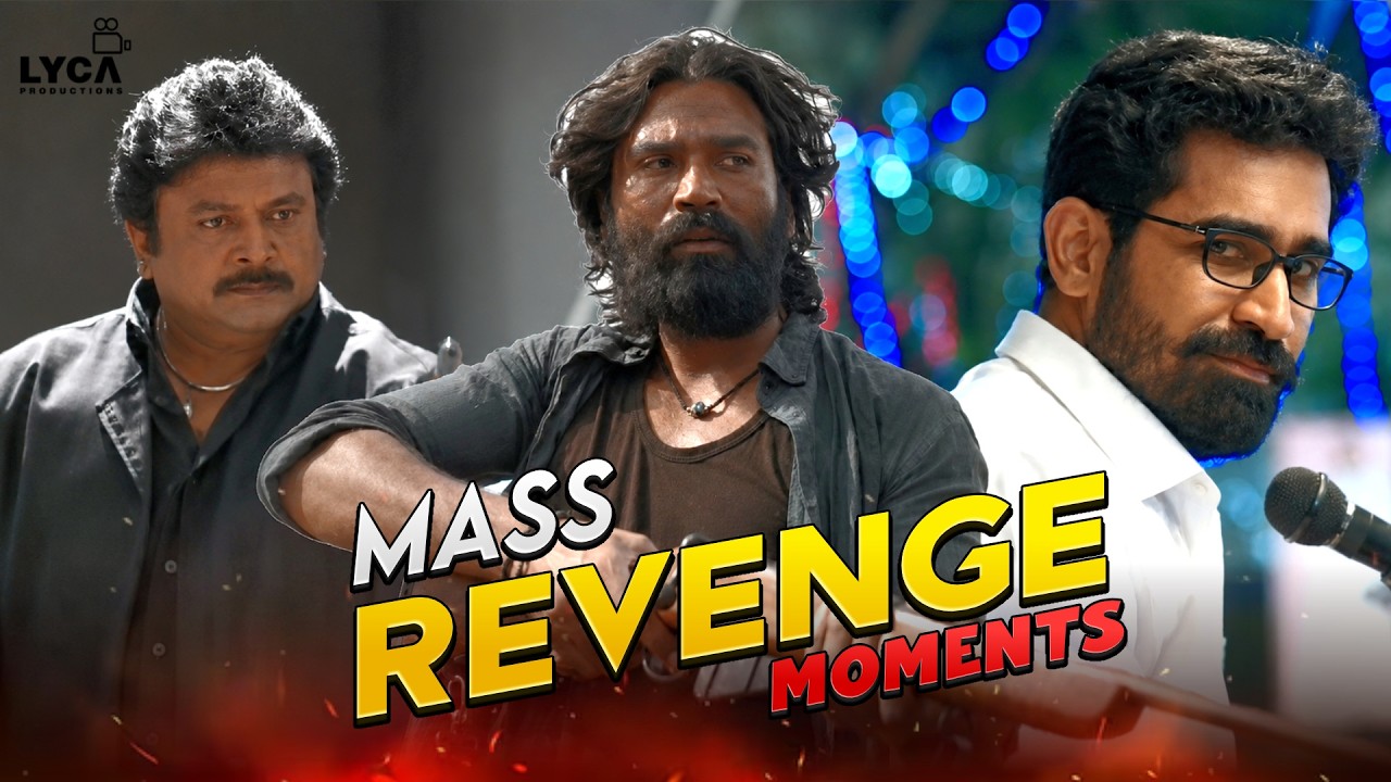 No Mercy for Villains - Best Revenge Action Scenes | Captain Miller, Yaman & Ennamo Nadakkudhu |Lyca