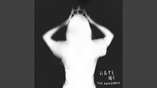 Hate Me