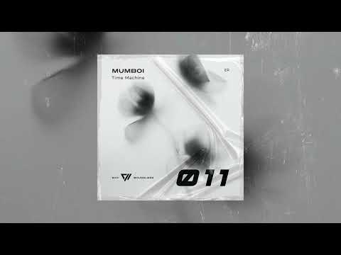 Mumboi  - Time Machine (Original Mix)  #ExxBoundless #IndieDance
