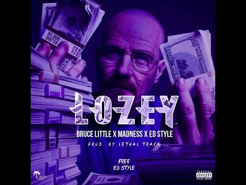 Bruce Little x Ed Style x Madness - Lozey