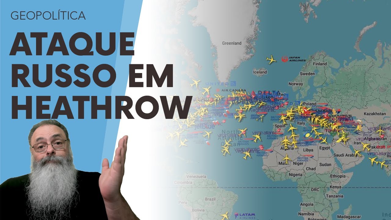 SABOTAGEM RUSSA em LONDRES causa CAOS no TRANSPORTE AÉREO do MUNDO TODO com HEATHROW FECHADO