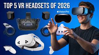 Top 5 VR Headsets of 2026 – Best Standalone, Console & PC VR - VR Has Changed Forever! Gaming & Work