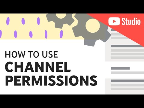 Channel Permissions in YouTube Studio: Invite People to Help Manage Your Channel