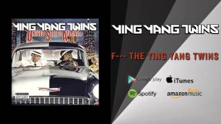 Ying Yang Twins - F--- The Ying Yang Twins