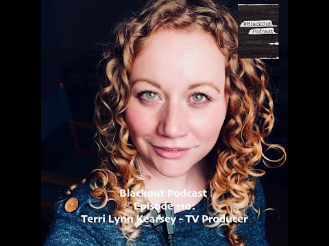 Episode 110: Terri Lynn Kearsey - TV Producer | Host | AD | PM