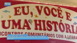 Oficinas de livro e contação de histórias acontecem em Foz do Iguaçu Oficinas de livro e contação de histórias acontecem em Foz do Iguaçu