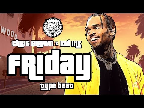 Chris Brown x Kid Ink Type Beat W/Hook - Friday | Prod. By N-Geezy x FlipTunesMusic™