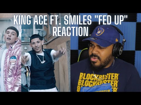 King Ace f/ Smiles - Fed up (Official Music Video) REACTION