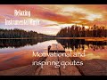 Relaxing Instrumental Music Motivational And Inspirational Quotes Mind Changing And Uplifting Quotes