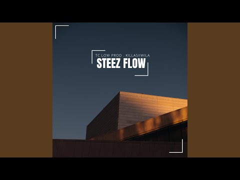 Steez Flow (feat. Killasiiwila)