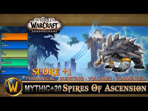 Spires Of Ascension Mythic 20 Tyrannical Bursting Volcanic Tormented Guardian Druid Shadowland