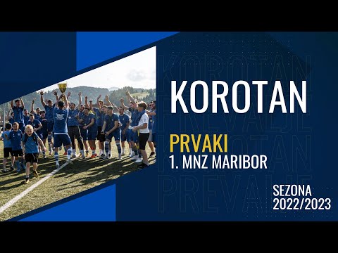 Pregled sezone NK Korotan 2022/2023 - prvaki 1. MNZ Maribor / uvrstitev v 3. SNL