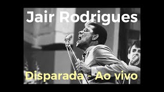Jair Rodrigues - Disparada