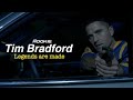 Tim Bradford | Legends are made