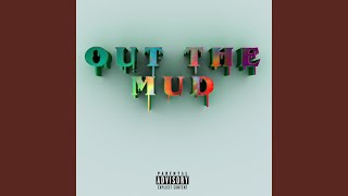 Out the Mud