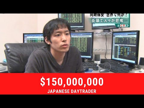 How a Japanese Trader turned $15,000 into $150,000,000