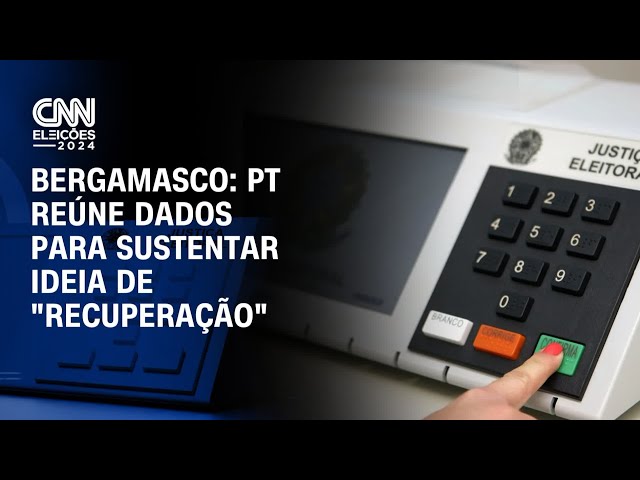 Bergamasco: PT reúne dados para sustentar ideia de "recuperação" | CNN 360º